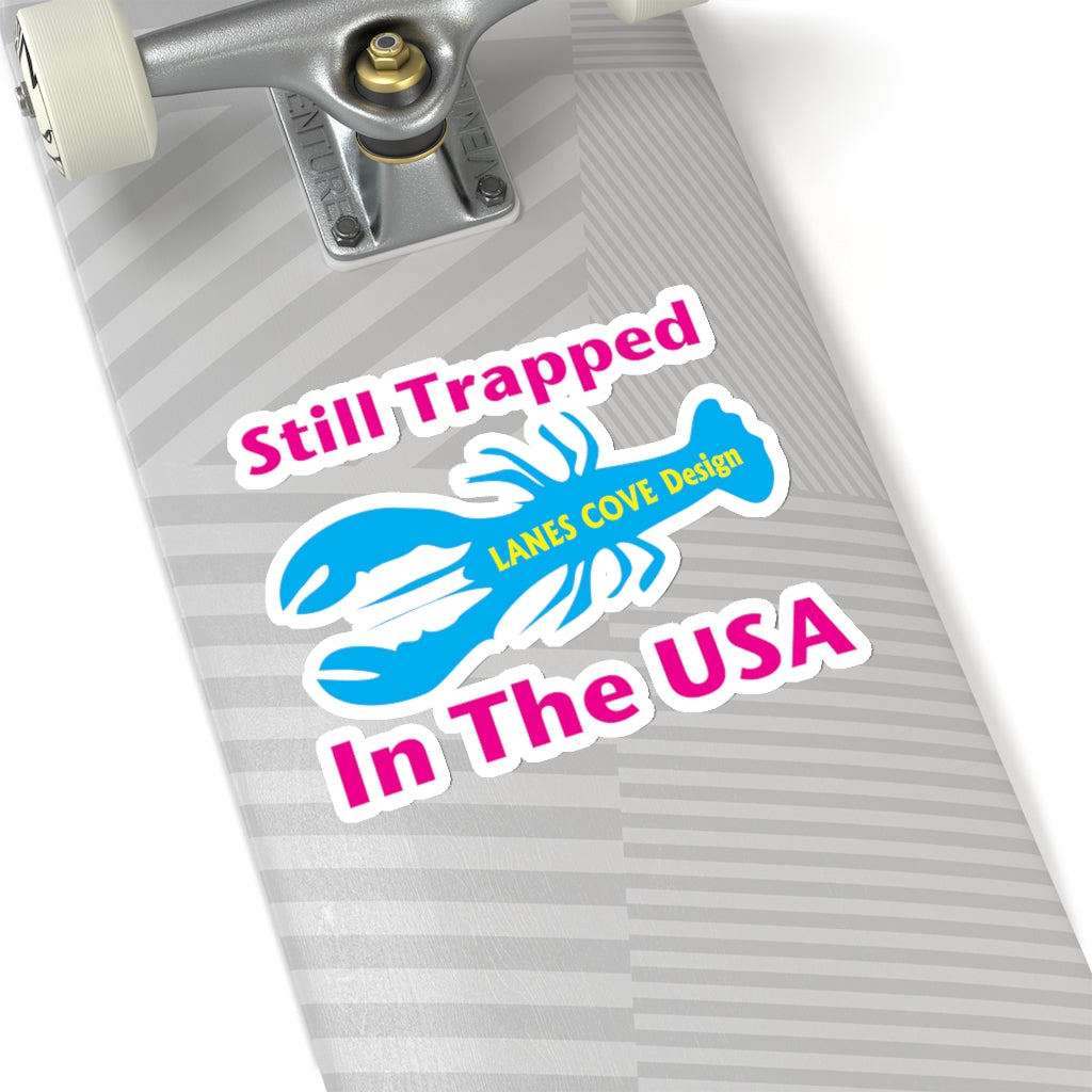 Still Trapped In The USA CMY Decal - Patriotic Sticker 4 Sizes