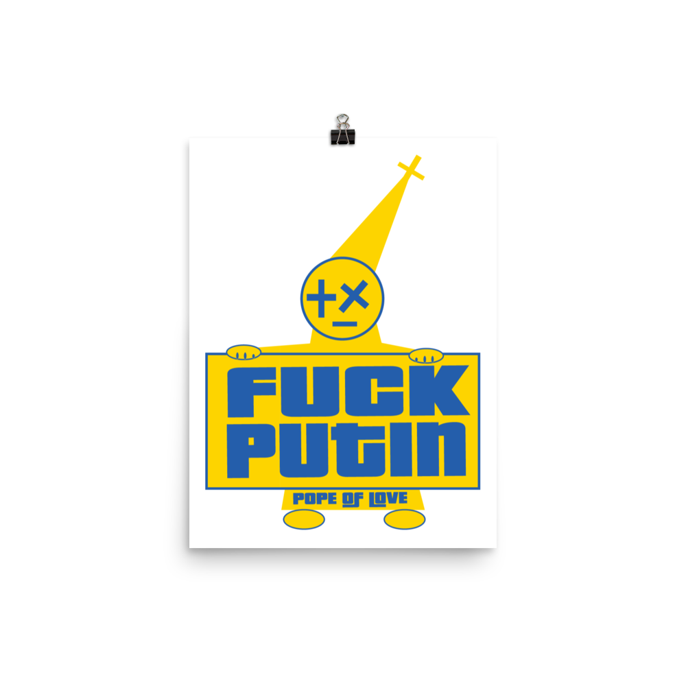Pope Of Love, Fuck Putin Poster