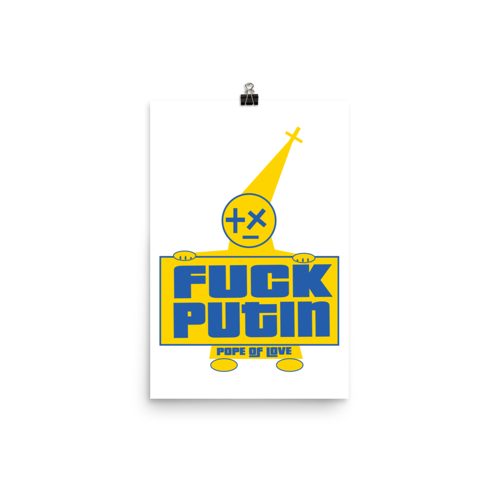 Pope Of Love, Fuck Putin Poster