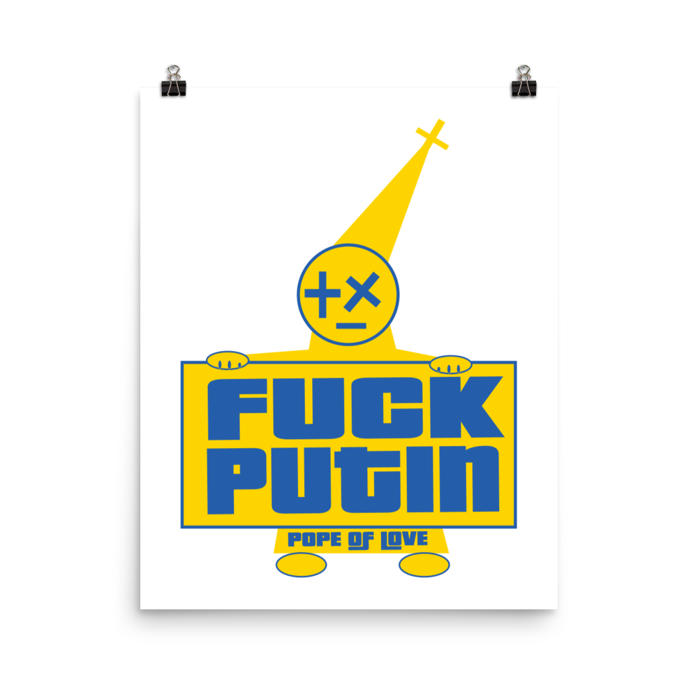 Pope Of Love, Fuck Putin Poster