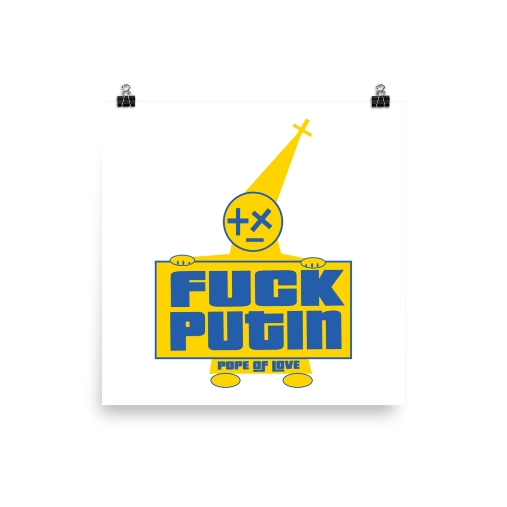 Pope Of Love, Fuck Putin Poster