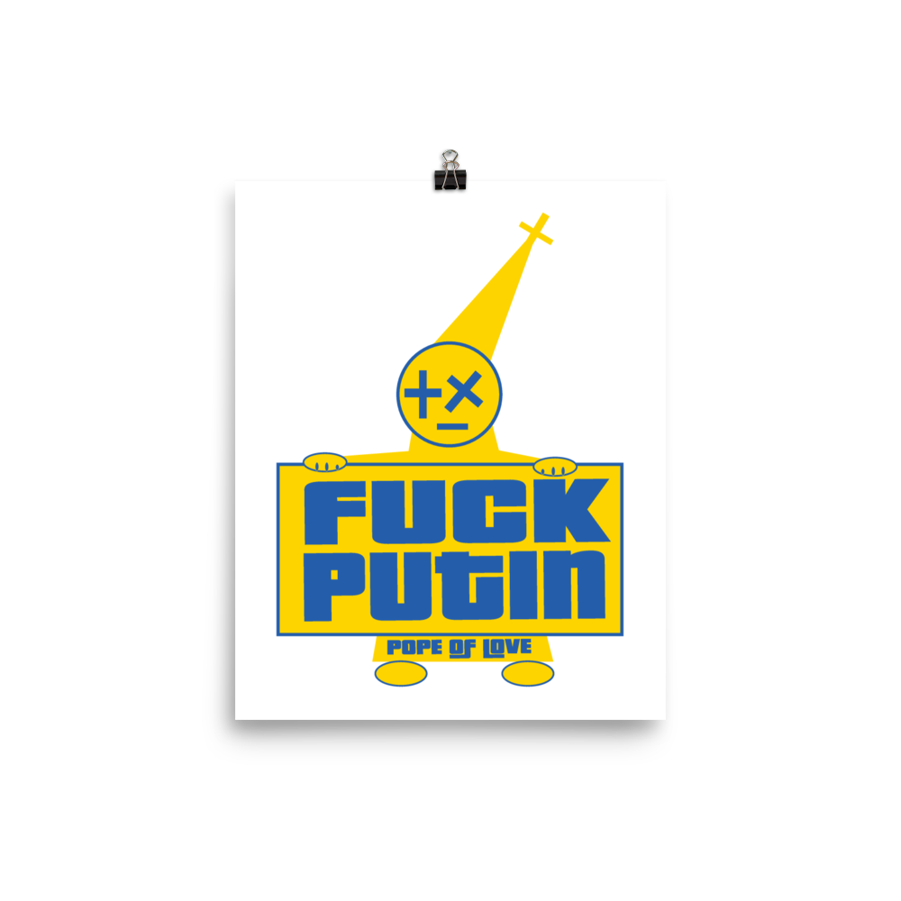 Pope Of Love, Fuck Putin Poster