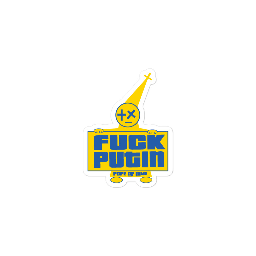 Pope Of Love Fuck Putin, Bubble-free stickers