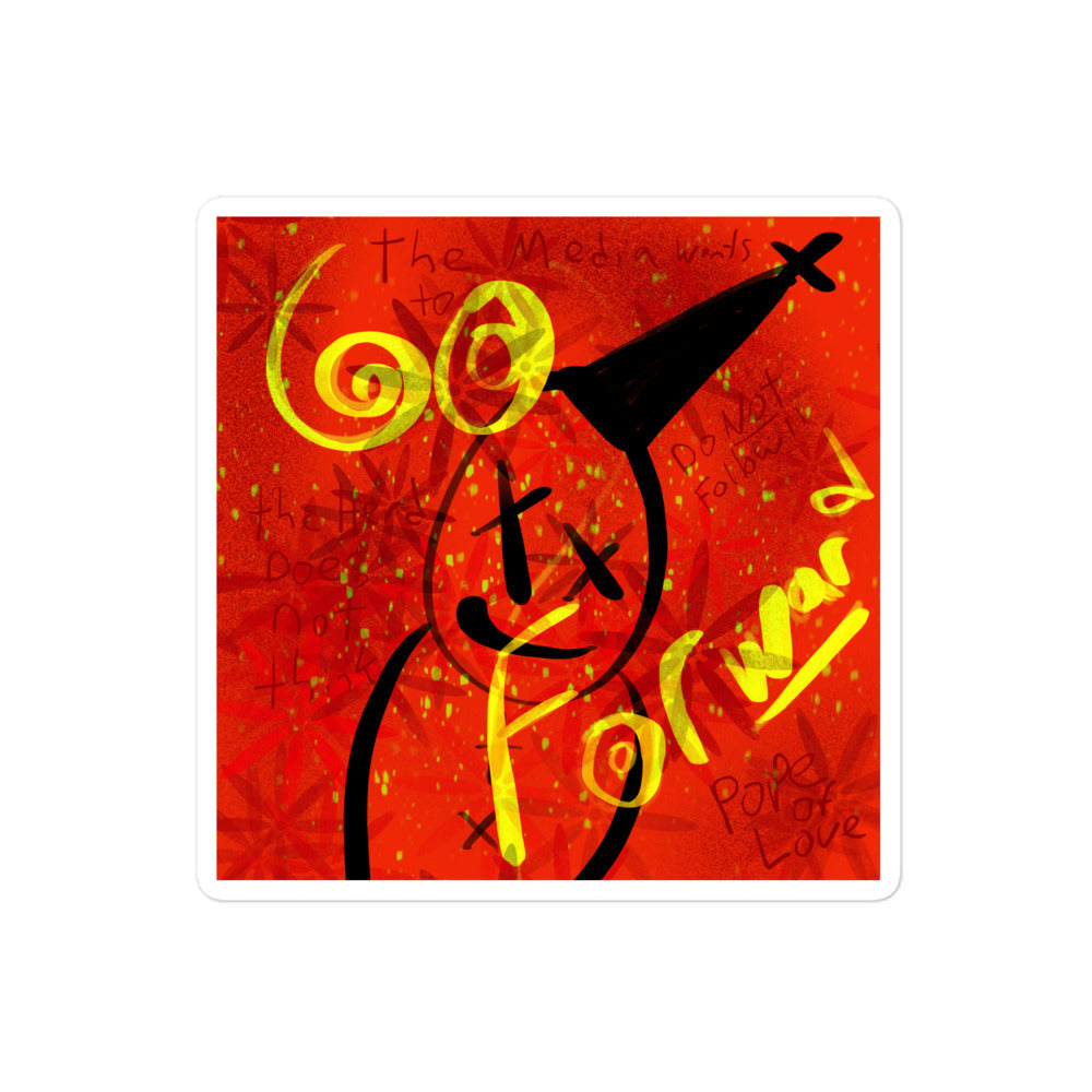 Go ForWARd, Pope Of Love, Bubble-free stickers