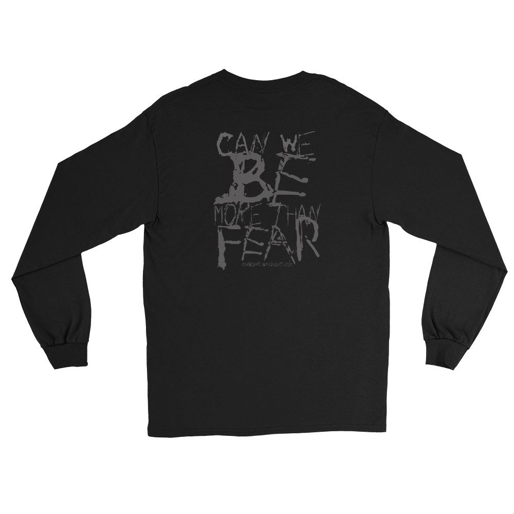 Be More Than Fear, Carbonated Thoughts, Men’s Long Sleeve Shirt