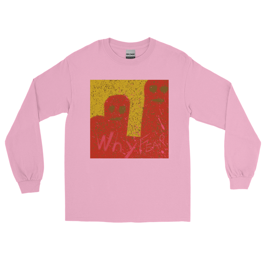 Why Fear, Men’s Long Sleeve Shirt