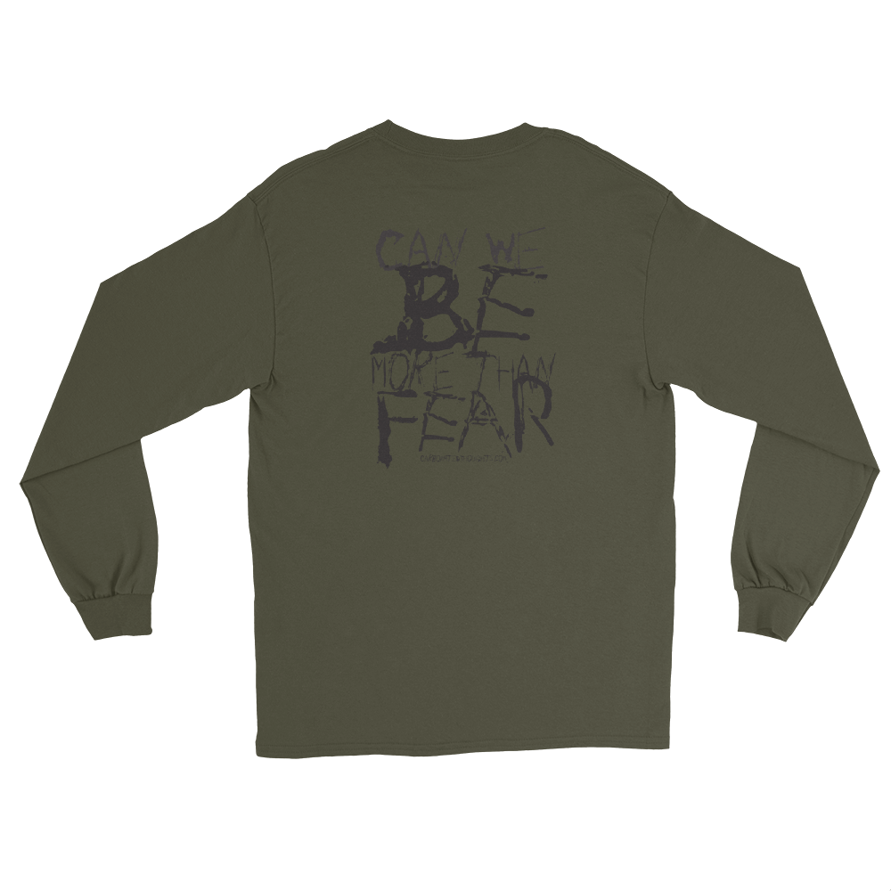 Be More Than Fear, Carbonated Thoughts, Men’s Long Sleeve Shirt
