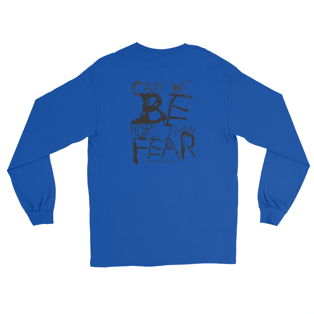 Be More Than Fear, Carbonated Thoughts, Men’s Long Sleeve Shirt