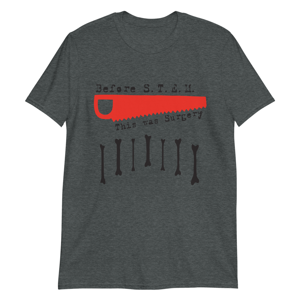 Before STEM, Short-Sleeve Unisex T-Shirt