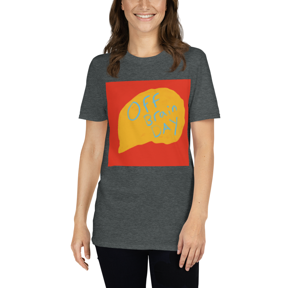 Off Brain Day, Short-Sleeve Unisex T-Shirt