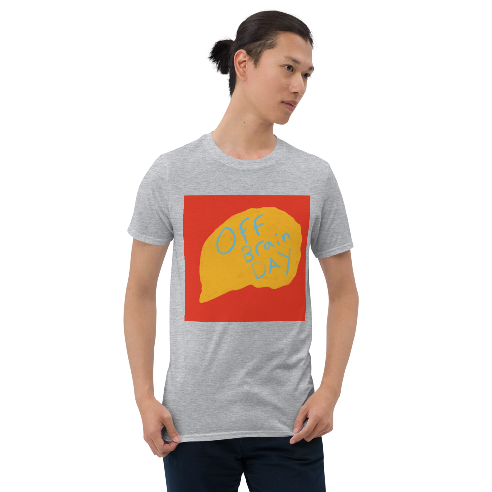 Off Brain Day, Short-Sleeve Unisex T-Shirt
