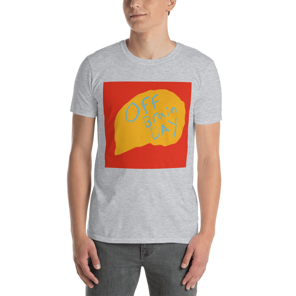 Off Brain Day, Short-Sleeve Unisex T-Shirt
