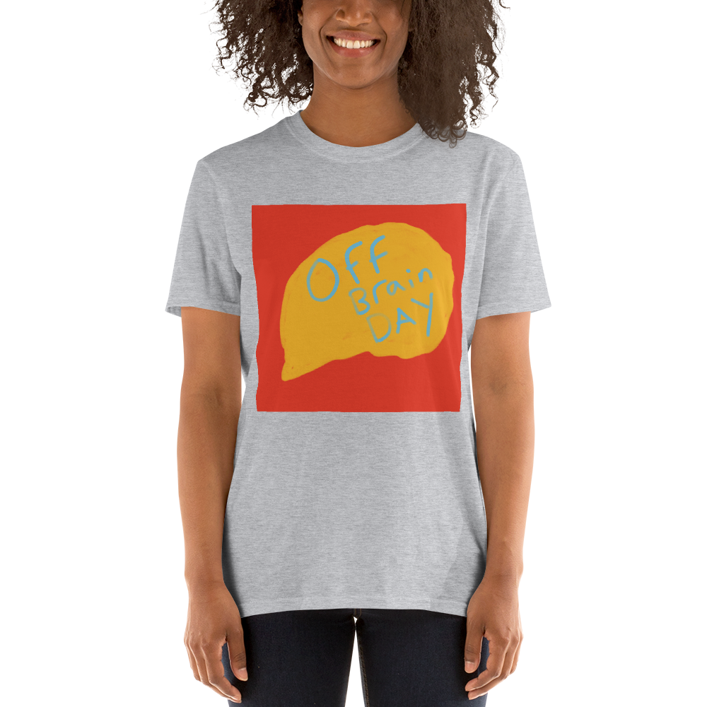 Off Brain Day, Short-Sleeve Unisex T-Shirt