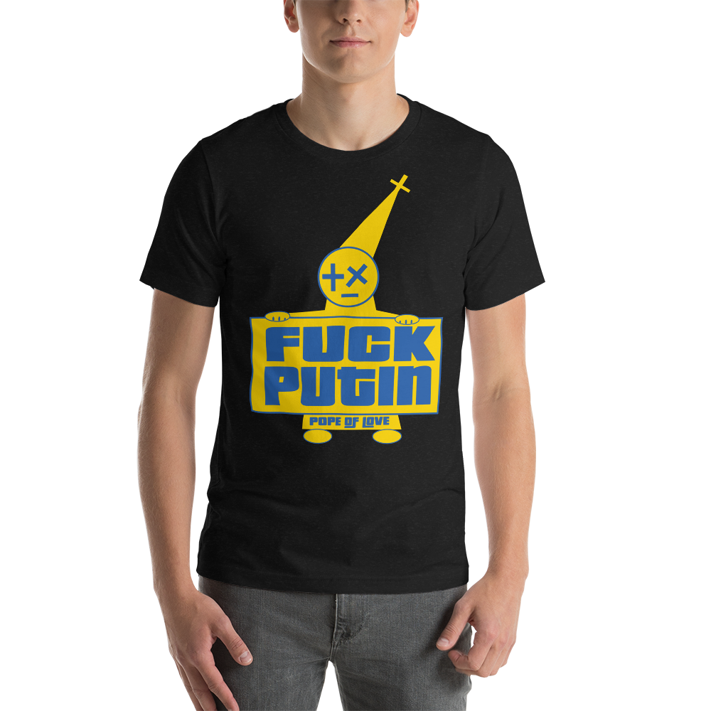Pope Of Love Fuck Putin, Short-sleeve unisex t-shirt