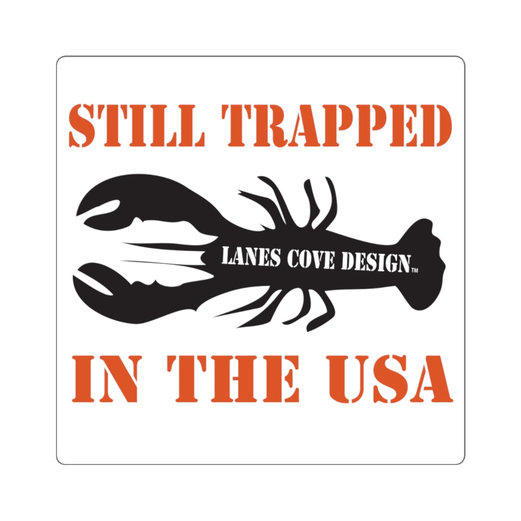 Still Trapped In The USA Square Stickers - Classic Design 4 Sizes