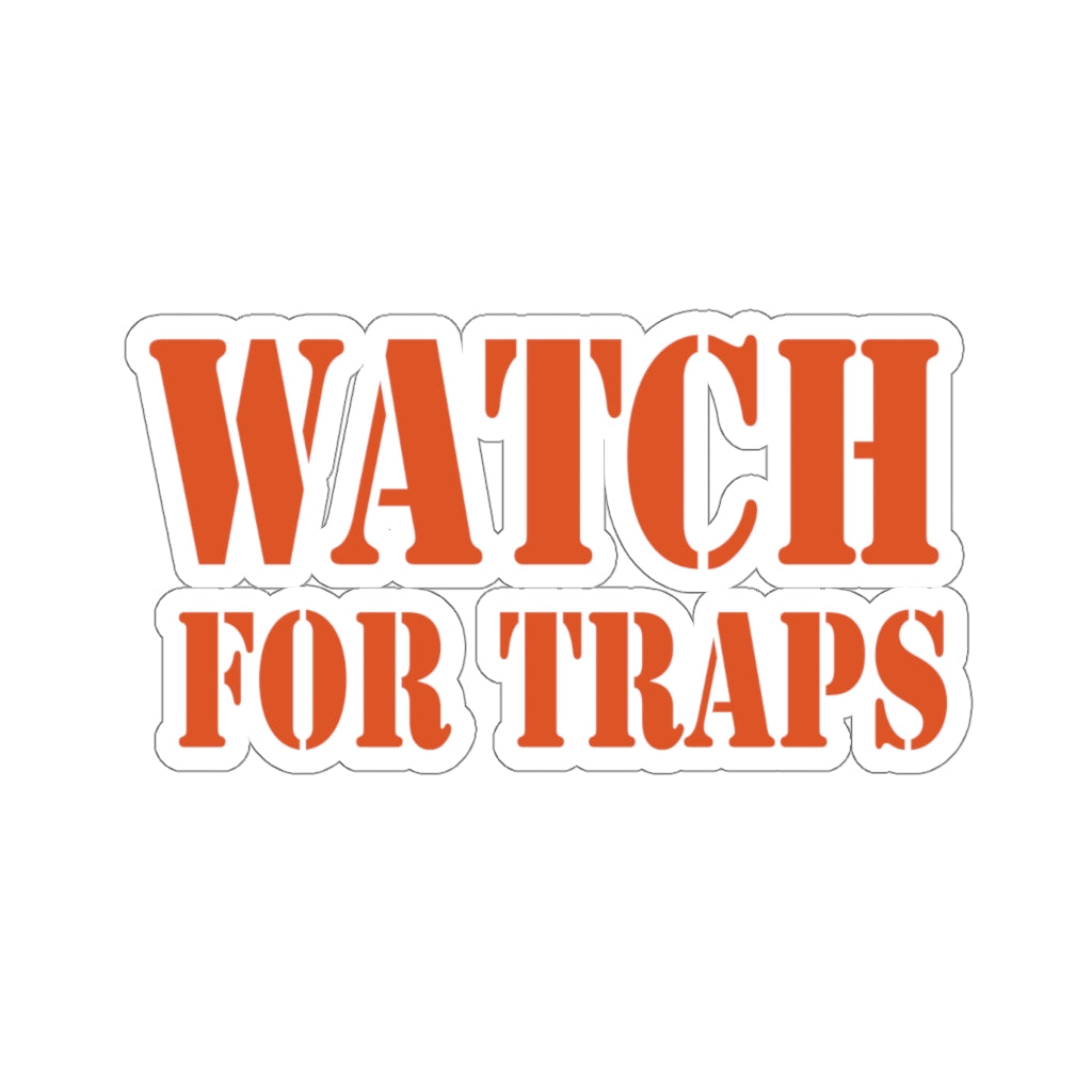 Watch For Traps Sticker Burnt Orange - Fishing Safety Decal 4 Sizes
