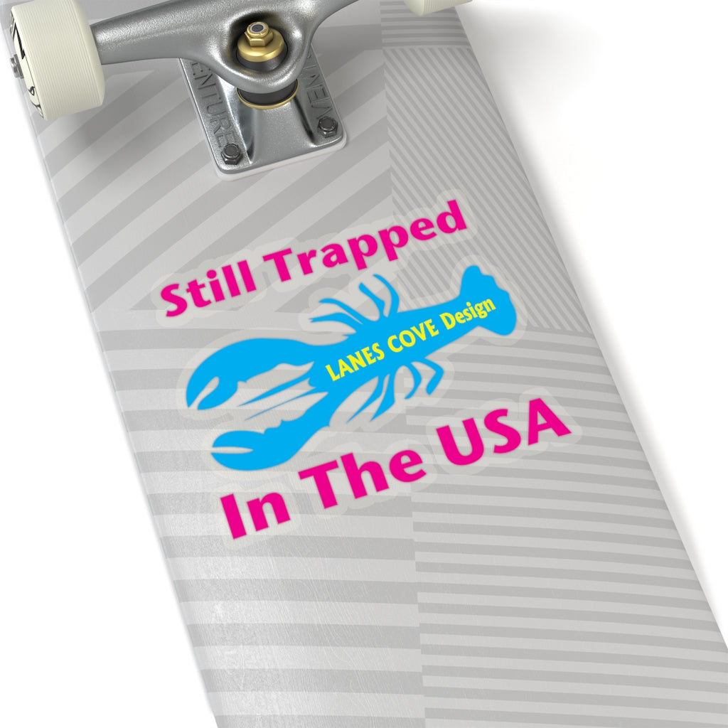 Still Trapped In The USA CMY Decal - Patriotic Sticker 4 Sizes
