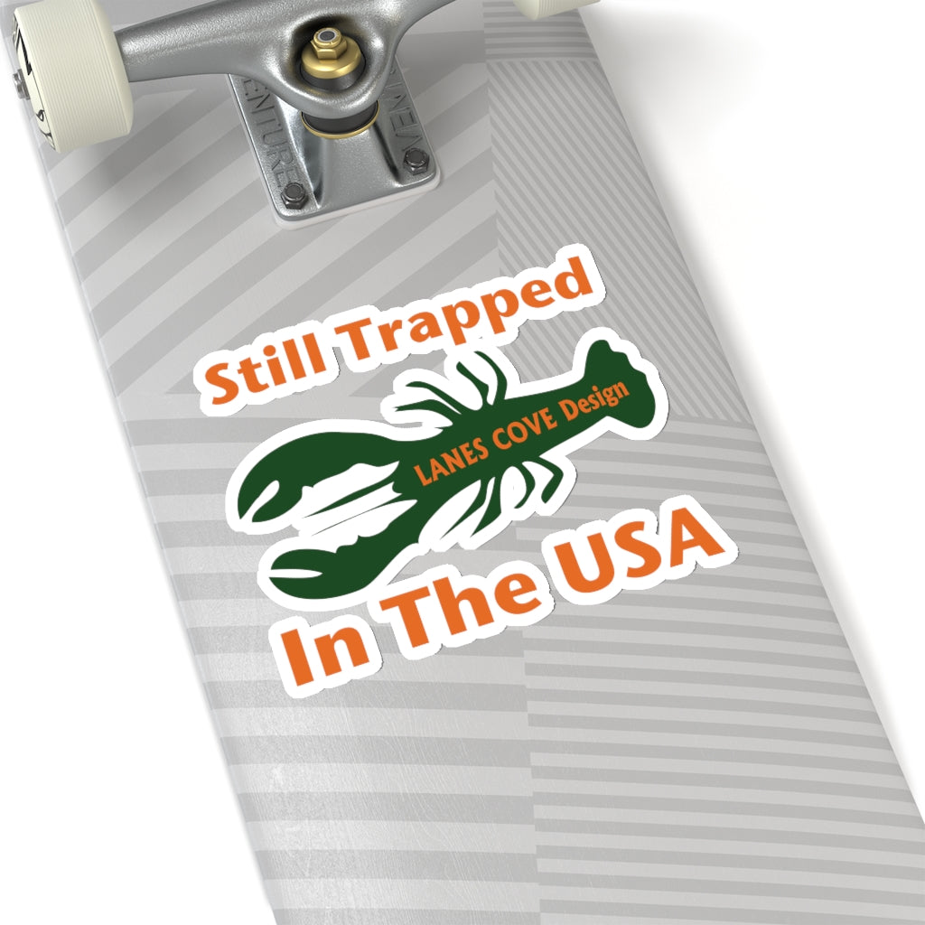 Still Trapped In The USA Orange Green Sticker - Decal 4 Sizes