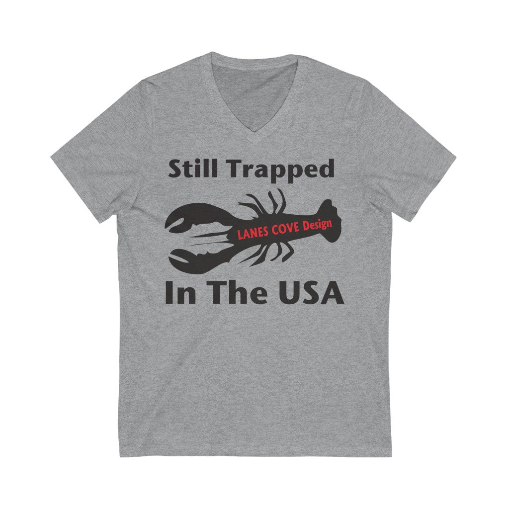Still Trapped Lobster V-Neck - Unisex Soft Cotton Tee Gloucester