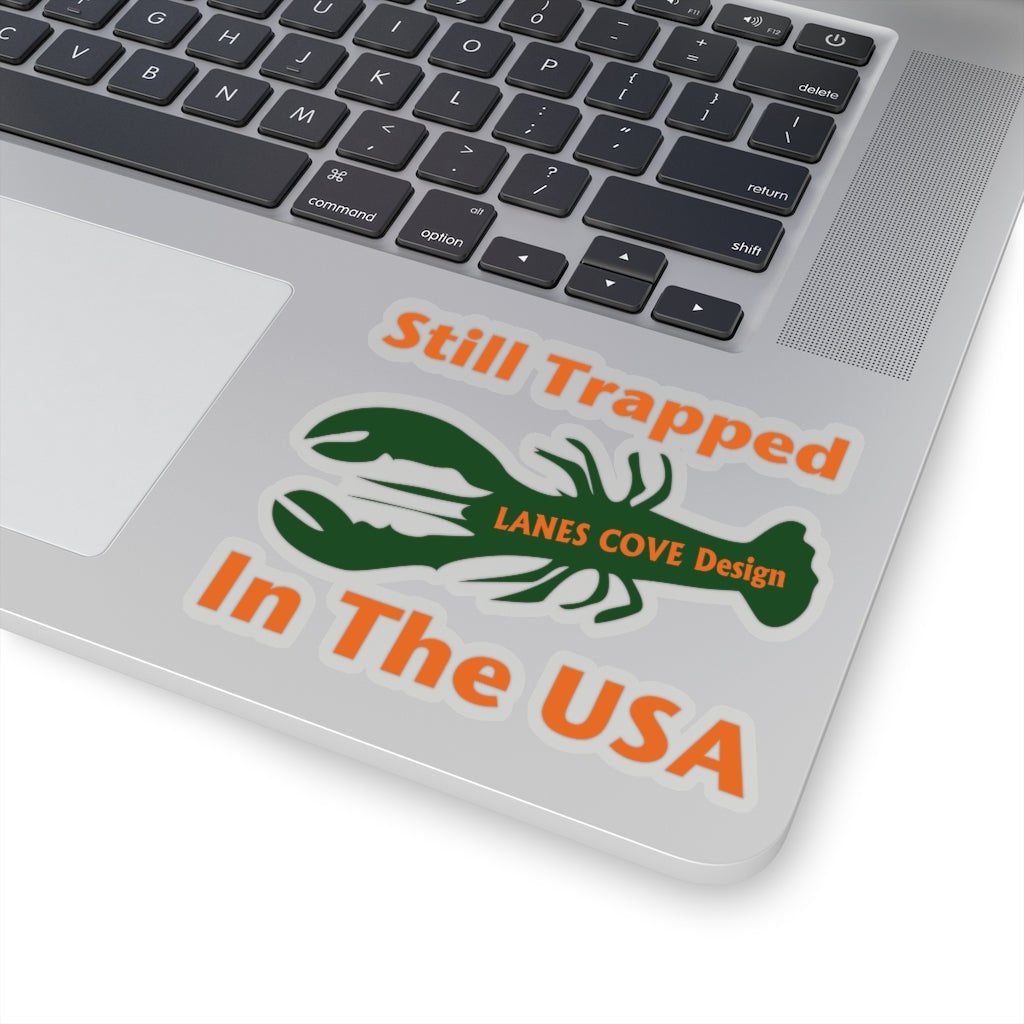 Still Trapped In The USA Orange Green Sticker - Decal 4 Sizes