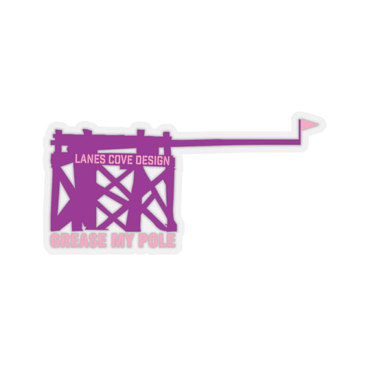 Grease My Pole Sticker Purple & Pink - Fishing Humor Decal 4 Sizes