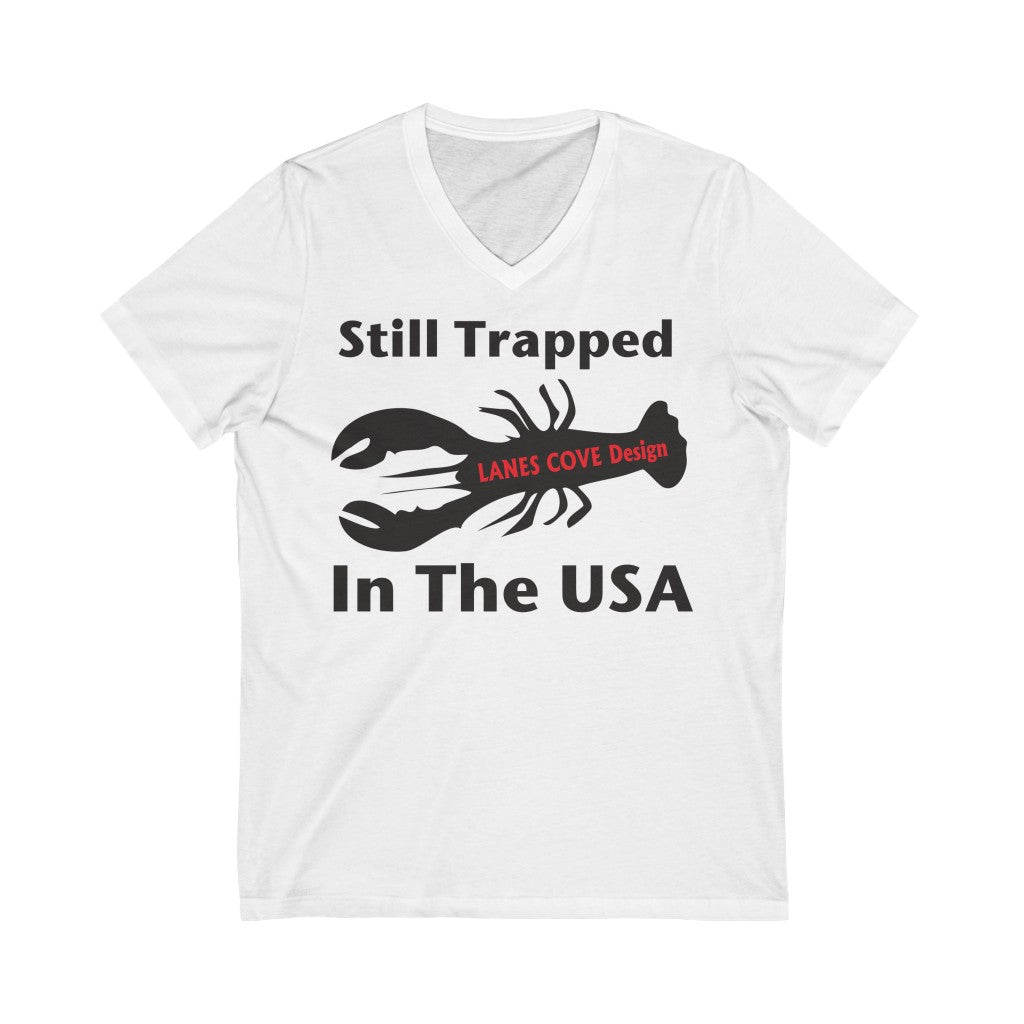 Still Trapped Lobster V-Neck - Unisex Soft Cotton Tee Gloucester