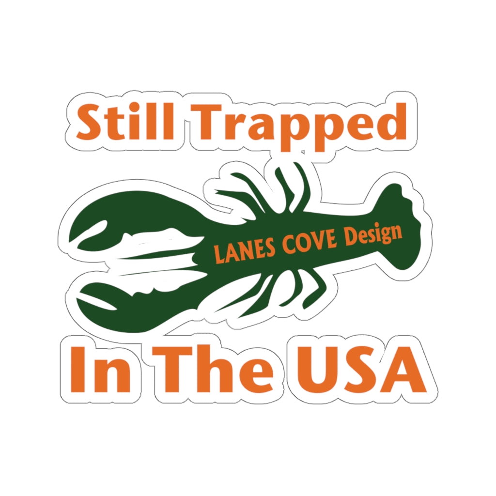 Still Trapped In The USA Orange Green Sticker - Decal 4 Sizes