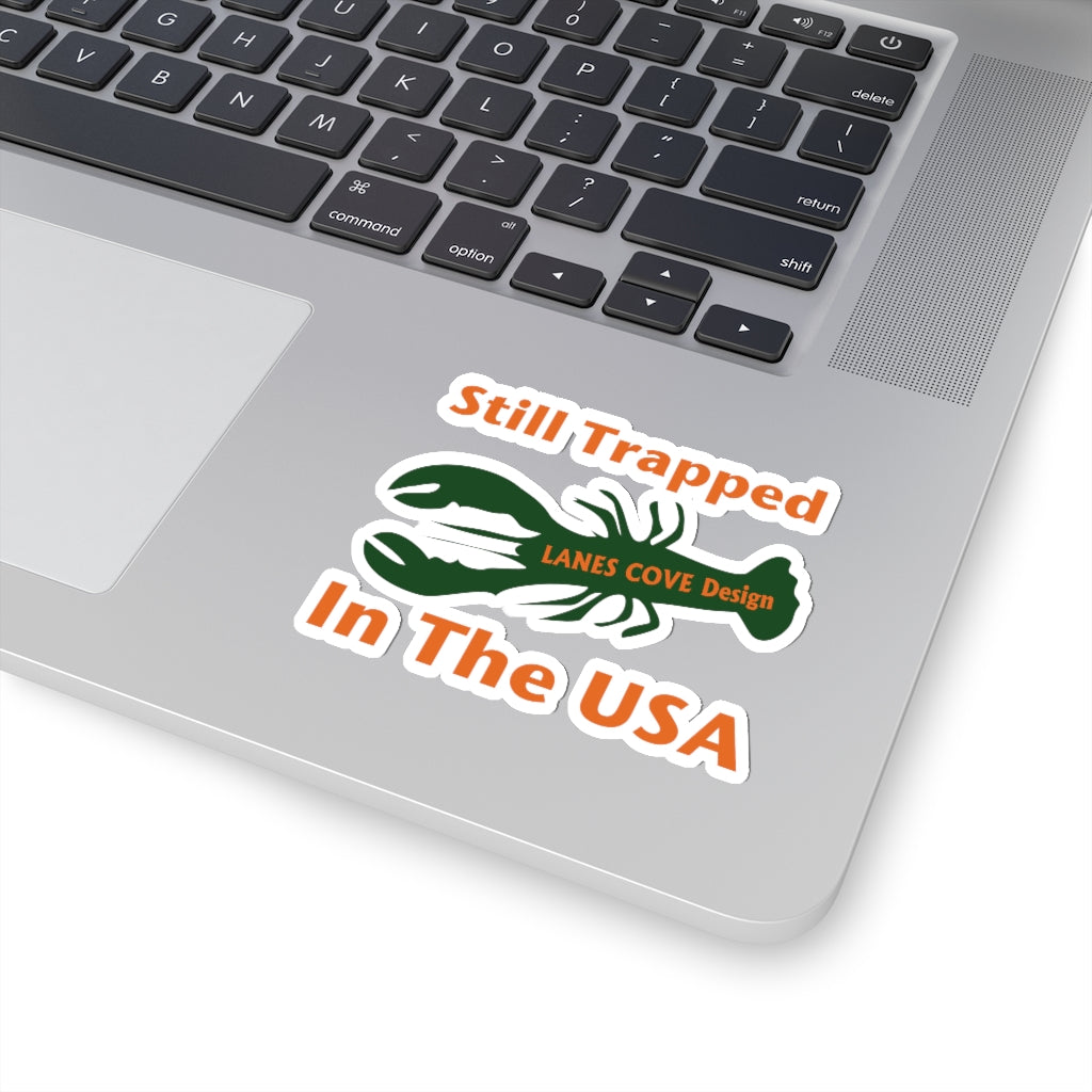 Still Trapped In The USA Orange Green Sticker - Decal 4 Sizes