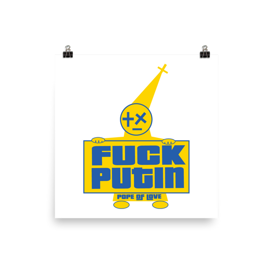 Pope Of Love, Fuck Putin Poster