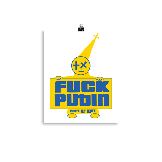 Pope Of Love, Fuck Putin Poster