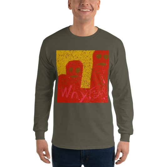 Why Fear, Men’s Long Sleeve Shirt