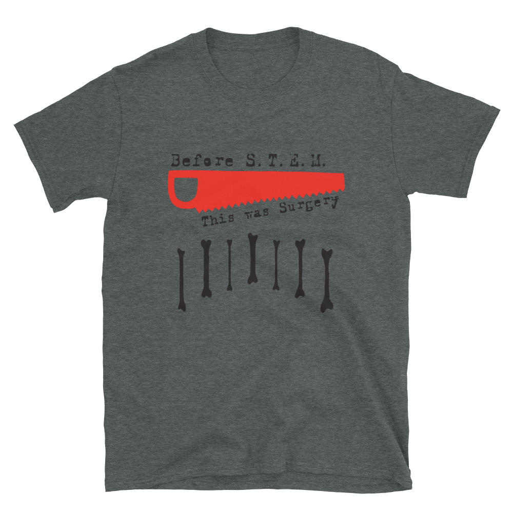 Before STEM, Short-Sleeve Unisex T-Shirt