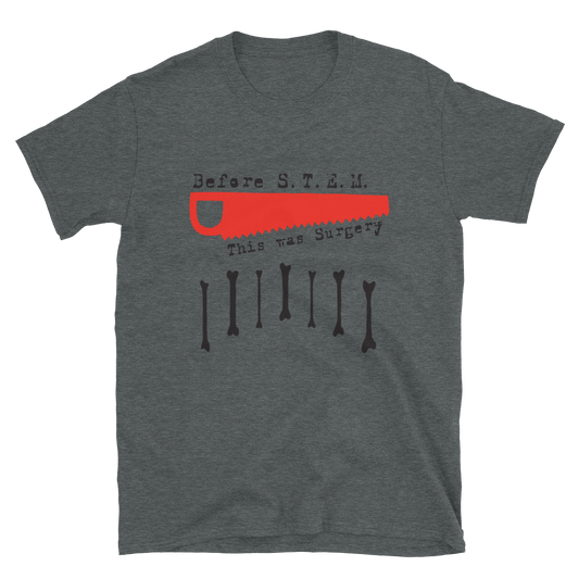 Before STEM, Short-Sleeve Unisex T-Shirt